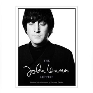 *NEW* The John Lennon Letters Edited and with an Introduction by Hunter Davies